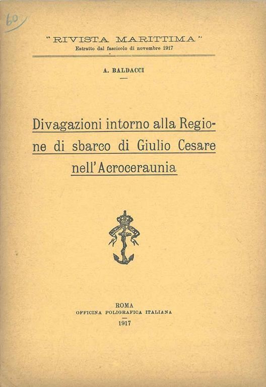 Divagazioni intorno alla Regione di sbarco di Giulio Cesare nell'Acroceraunia - Antonio Baldacci - copertina