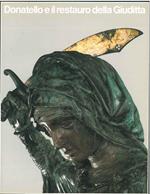 Donatello e il restauro della Giuditta. Firenze, maggio - ottobre 1988