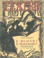 È buono? È malvagio? Versione italiana e presentazione di G. L. Rossi