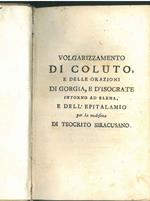 Elenes Arpage Kolouthou Thebaiou Lykopolitou epopoiou. Il rapimento d'Elena del poeta Coluto di Licopoli nella Tebaide tradotto in versi italiani dall'ab. Angelo Teodoro Villa... Nuova edizione accresciuta di varie osservazioni... Il tutto col testo 