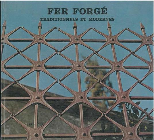 Fer Forgé traditionnels et modernes - Franco Magnani - copertina