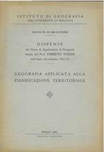 Geografia applicata alla pianificazione territoriale. Dispense del corso di applicazioni di geografia