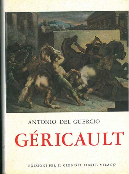 Géricault - Antonio Del Guercio - copertina