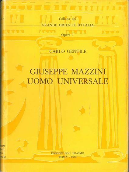 Giuseppe Mazzini uomo universale - Carlo Gentile - copertina