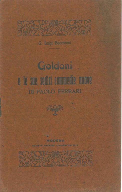 Goldoni e le sue commedie nuove di Paolo Ferrari - Luigi Baccaroni - copertina