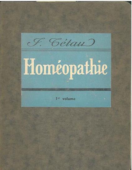 Homéopathie. Tome I: Généralités - Joseph Tétau - copertina