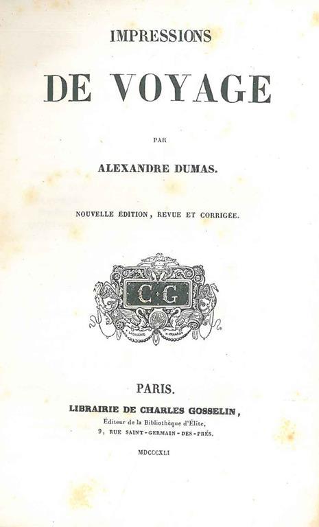 Impressions de voyage. Nouvelle édition, revue et corrigée - Alexandre Dumas - copertina