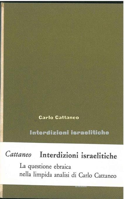 Interdizioni istraelitiche. Introduzione e note di Luigi Ambrosoli - Carlo Cattaneo - copertina