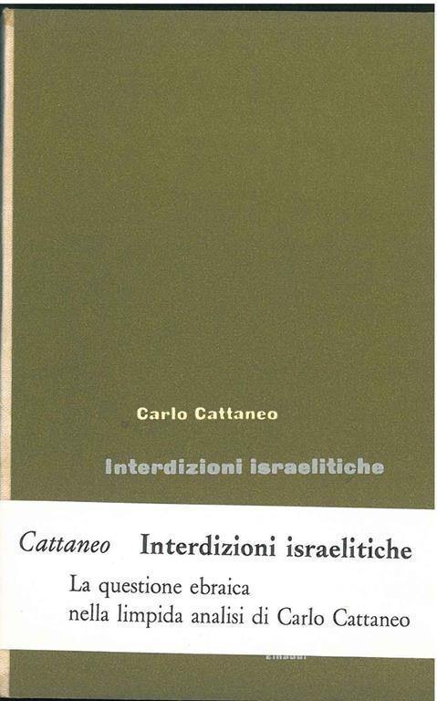 Interdizioni istraelitiche. Introduzione e note di Luigi Ambrosoli - Carlo Cattaneo - copertina