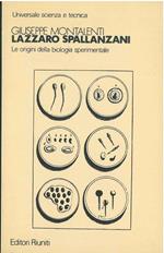 Lazzaro Spallanzani. Le origini della biologia sperimentale