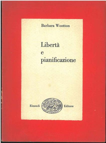 Libertà e pianificazione - Barbara Wootton - copertina