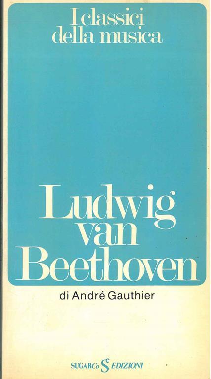 Ludwig van Beethoven - André Gauthier - copertina