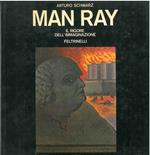 Man Ray. Il rigore dell'immaginazione