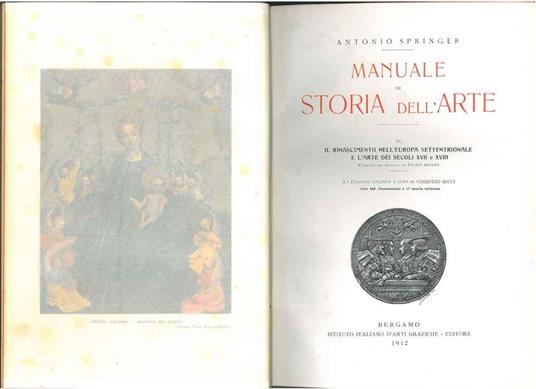 Manuale di storia dell'arte. Il Rinascimento dell'Europa settentrionale e l'arte nei secoli XVII e XVIII - Antonio Springer - copertina