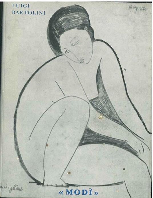 Modì. Con una fotografia e due disegni inediti di Amedeo Modigliani - Luigi Bartolini - copertina