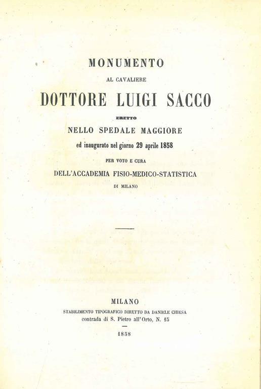 Monumento al Cavaliere Dottore Luigi Sacco eretto nello spedale maggiore... per voto e cura dell'Accademia fisico-medico-statistica di Milano - copertina