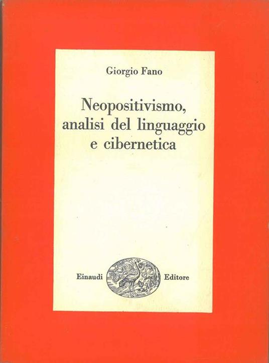 Neopositivismo, analisi del linguaggio e cibernetica - Giorgio Fano - copertina