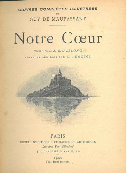 Notre Coeur. Illustrations de René Lelong, gravure sur bois par G. Lemoine - Guy de Maupassant - copertina