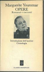 Opere. Romanzi e racconti. Introduzione dell'autrice, cronologia