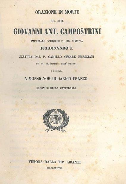 Orazione in morte del nob. Giovanni Ant. Campostrini ... e dedicata a monsignor Uldarico Franco ... - Carlo Bresciani - copertina