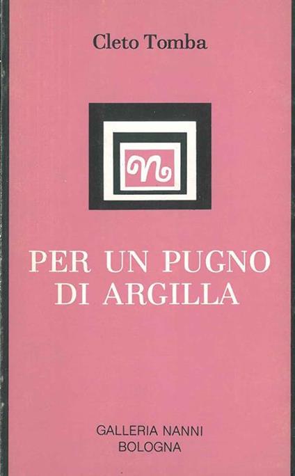 Per un pugno di argilla - Cleto Tomba - copertina