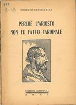 Perchè l'Ariosto non fu fatto cardinale