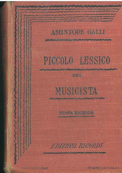 Piccolo lessico del musicista. Nuova edizione - Amintore Galli - copertina