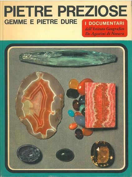 Pietre preziose gemme e pietre dure - Henri-Jean Schubnel - copertina