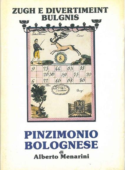 Pinzimonio bolognese. (Zugh e divertiment bulgnis) - Alberto Menarini - copertina