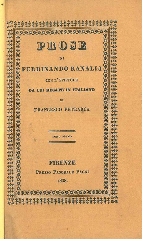 Prose di Ferdinando Ranalli con l'epistole da lui recate in italiano di Francesco Petrarca - Ferdinando Ranalli - copertina