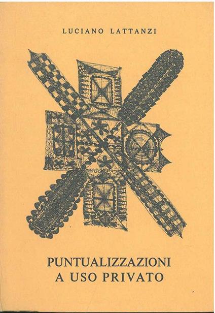 Puntualizzazioni a uso privato: 8 saggi 8 disegni - Luciano Lattanzi - copertina