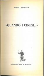 Quando i cinesi ...