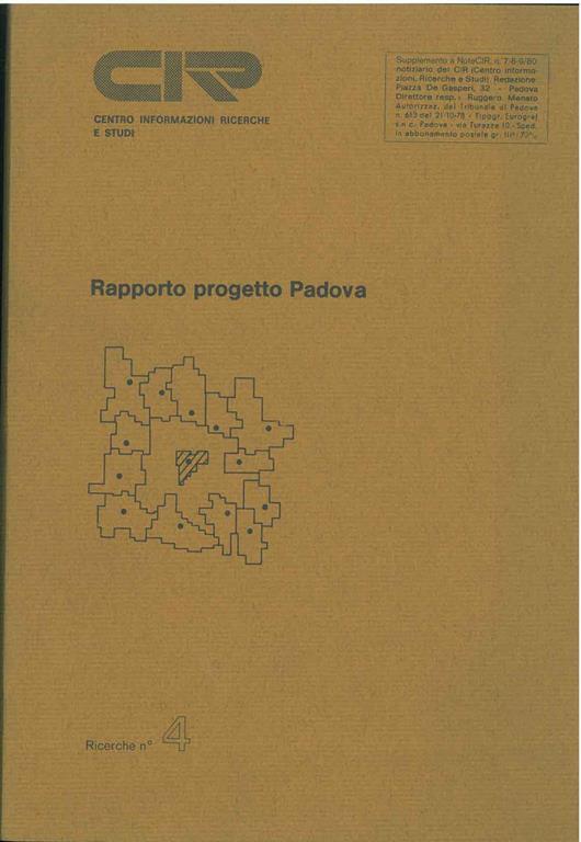 Rapporto progetto Padova. Centro Informazioni Ricerche e Studi. Ricerche n. 4 - copertina