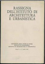 Rassegna dell'Istituto di architettura e urbanistica. Anno I, n. 1 - aprile 1965