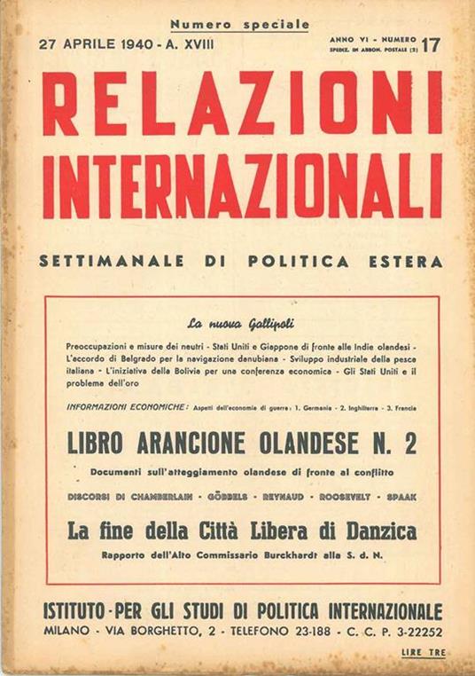 Relazioni internazionali. Settimanale di politica estera. 27 aprile 1940, Anno VI, numero 17. Numero speciale contenente: Libro arancione olandese La fine della Città di Danzica - copertina