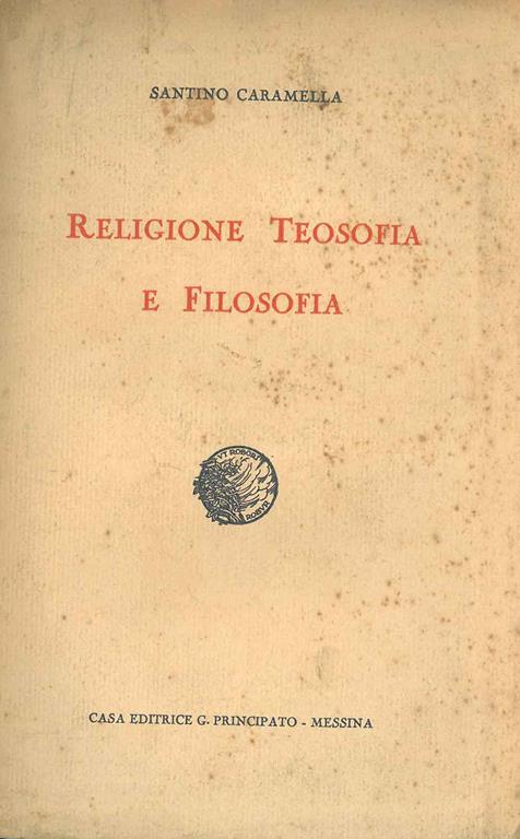 Religione, teosofia e filosofia - Santino Caramella - copertina