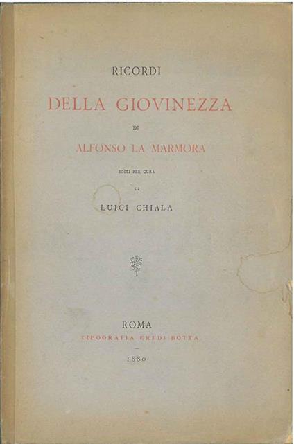 Ricordi della giovinezza di Alfonso La Marmora - Luigi Chiala - copertina