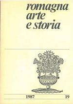 Romagna arte e storia. Rivista quadrimestrale di cultura anno vii, n. 19, gennaio/aprile 1987