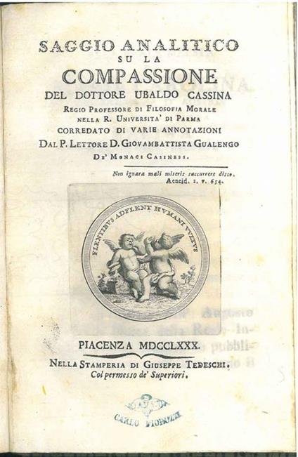 Saggio analitico su la compassione del Dottore Ubaldo Cassina ... corredato da varie annotazioni dal P. Lettore D. Giovambattista Gualengo - Ubaldo Cassina - copertina