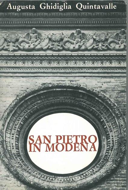 San Pietro in Modena - Augusta Ghidiglia Quintavalle - copertina