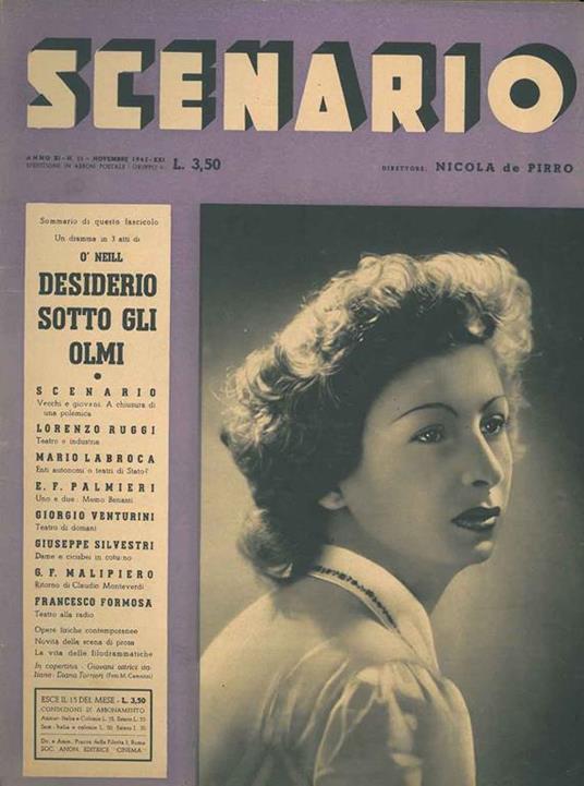 Scenario. Rivista mensile delle arti della scena. Anno XI, n. 11, novembre 1942. Direttore: Nicola de Pirro. In questo numero: Un dramma in 3 atti di O' Neil. Desiderio sotto gli olmi - copertina