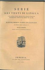 Serie di testi di lingua e di altre opere importanti nella italiana letteratura scritte dal secolo XIV al XIX. Quarta edizione riveduta, emendata e notabilmente accresciuta