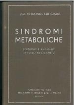 Sindromi metaboliche. Sindromi e anomalie di alterato ricambio