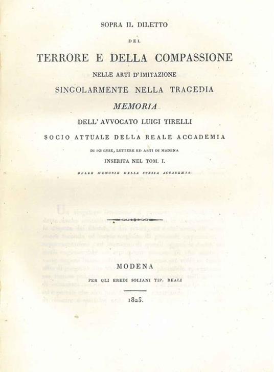 Sopra il diletto del terrore e della compassione nelle arti d'imitazione singolarmente nella tragedia - Luigi Tirelli - copertina