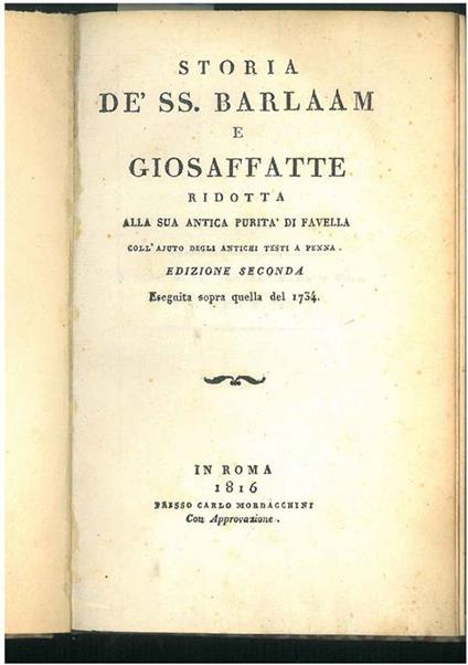 Storia de' SS. Barlaam e Giosaffatte ridotta alla sua antica purità di favella coll'ajuto degli antichi testi a penna. Edizione seconda eseguita sopra quella del 1734 - copertina