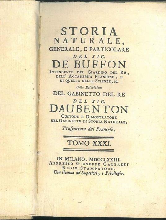 Storia naturale generale e particolare del Signor Buffon. Vol XXXI: Tav. delle materie contenute ne' 30 vol. di questa storia naturale. Inoltre: Tavola Alfabetica degli animali quadrupedi e loro concordanza in varie lingue - Georges-Louis Leclerc de Buffon - copertina