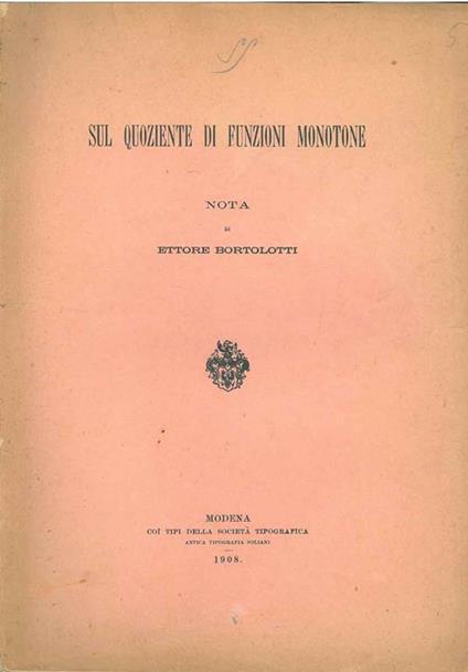 Sul quoziente di funzioni monotone - Ettore Bortolotti - copertina