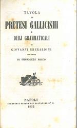 Tavola di pretesi gallicismi e dubj grammaticali di Giovanni Gherardini con note di Emanuele Rocco