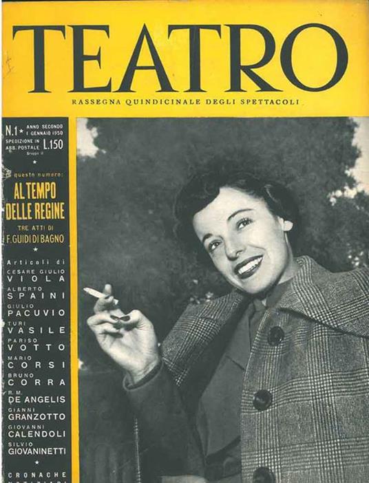 Teatro. Rassegna quindicinale degli spettacoli. N. 1, anno secondo, 1 gennaio 1950. In questo numero: Al tempo delle regine, tre atti di F. Guidi di Bagno - copertina