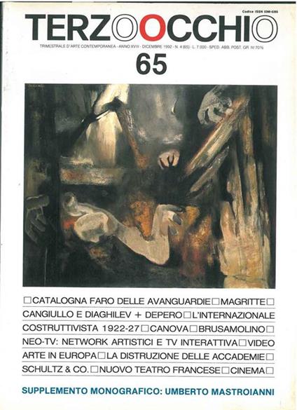 Terzoocchio, Trimestrale d'arte contemporanea. Anno 18, n. 4, (65), dicembre 1992. Tra gli altri: Catalogna Faro delle avanguardie Magritte di A. Schwarz Gangiullo e Diaghilev + Depero L'internazionale costruttivista 1922-27 Videoarte in Europa - Pietro Bonfiglioli - copertina